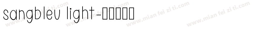 sangbleu light字体转换